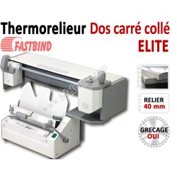 Relieur Dos carré collé + grécage - Capacité de reliure : 400 feuilles A4 ELITE FastBind Machine à relier par Thermoreliure