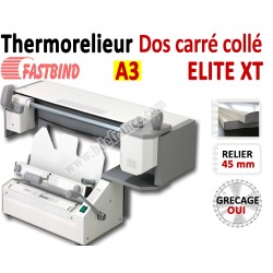 Relieur Dos carré collé + grécage - Capacité de reliure : 450 feuilles A4/A3 ELITE_XT FastBind Machine à relier par Thermorel...