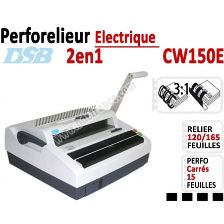 Perforelieur Electrique 15 feuilles A4 - Anneaux Plastique & 3:1 Métalliques CW150E DSB Machine à relier par anneaux
