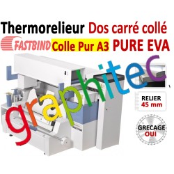 Relieur Dos carré collé + grécage  Utilise de colle  PUR et EVA  450 feuilles A4