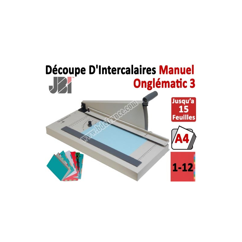 Découpe d'intercalaire 12 Touches - Capacité de coupe : 15 feuilles 29,7 Cm ON3N JBI N°6 Découpes d'Onglets Découpe d'intercalaire 12 Touches - Capacité de coupe : 15 feuilles 29,7 Cm ON3N JBI N°6 Découpes d'Onglets