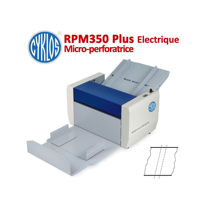 Microperforation Electrique : 35cm - Régler la vitesse 55 et 180 g/m2 RPM350PLUS  N° 1 Raineuses & Microperforation