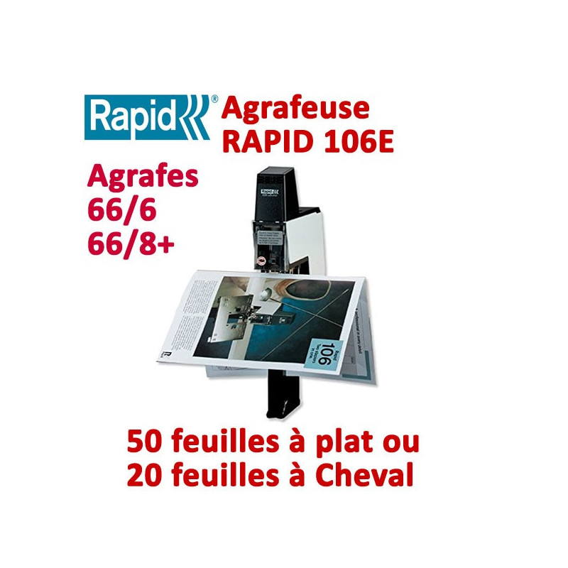 Agrafeuse à plat électrique - A plat 50 feuilles à Cheval 20 feuilles RAPID106 Accueil Agrafeuse à plat électrique - A plat 50 feuilles à Cheval 20 feuilles RAPID106 Accueil